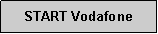Textfeld: START Vodafone
